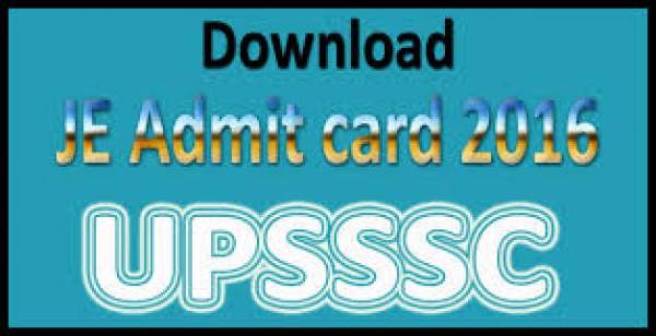 UPSSSC JE Admit Card 2016: Uttar Pradesh Junior Engineer Hall Ticket at upsssc.gov.in