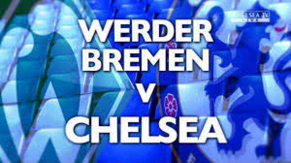 Werder Bremen vs Chelsea Live Score