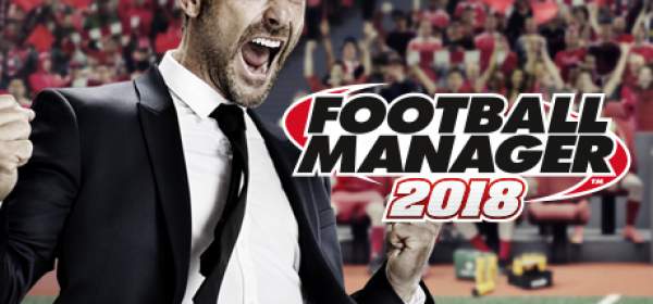 Football Manager 2018 Release Date, Price and Everything To Know